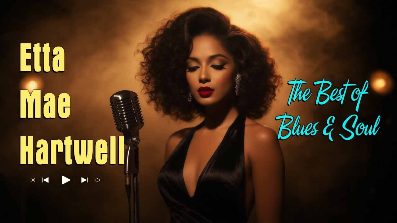 Etta Mae Hartwell The Best of Blues & Soul – Full Album