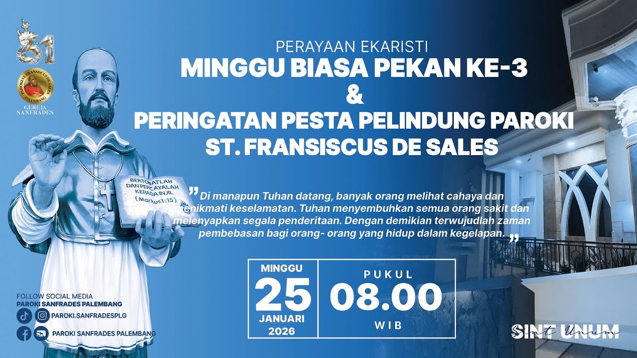 MISA MINGGU BIASA III, PERINGATAN PESTA SANTO PELINDUNG PAROKI | MINGGU, 25 JAN.'26 | PKL. 08:00 WIB