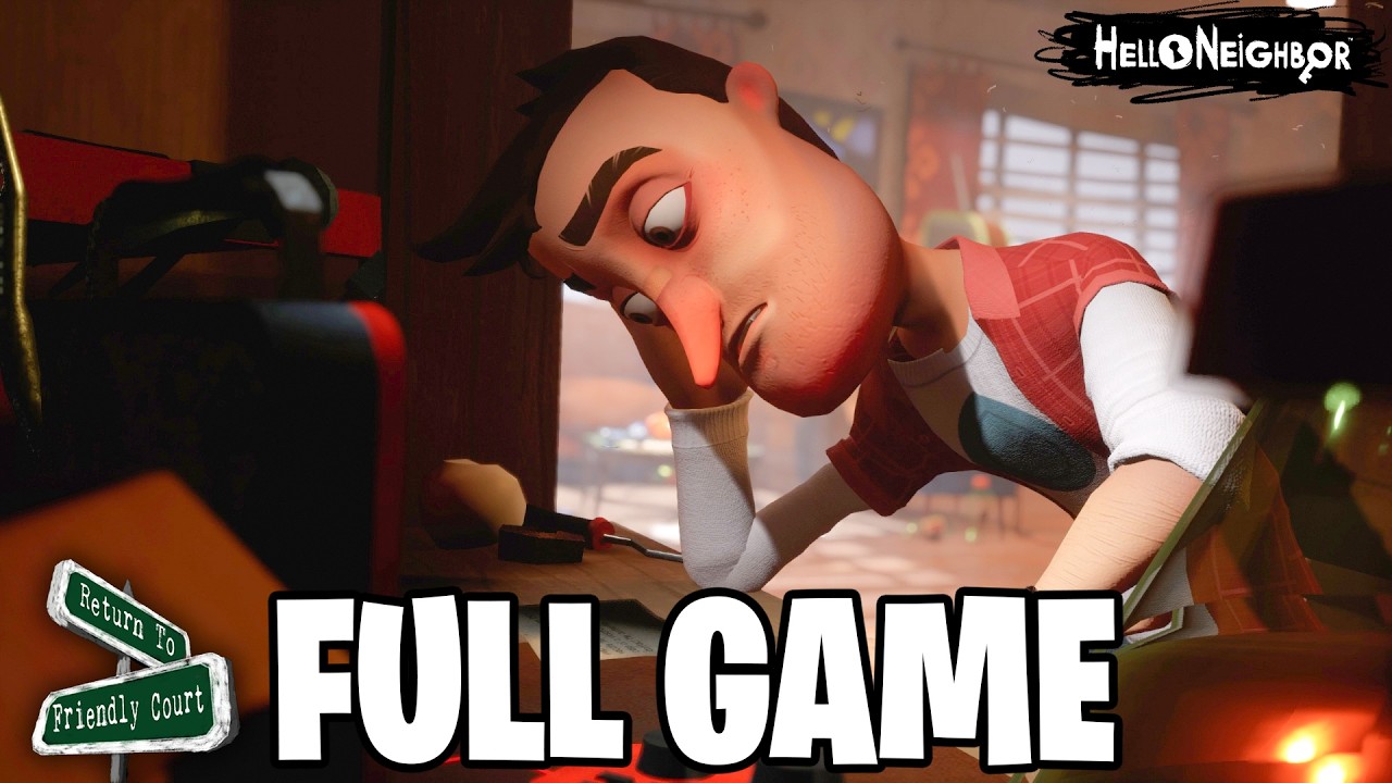 Hello Neighbor - Return To Friendly Court (Full Game)