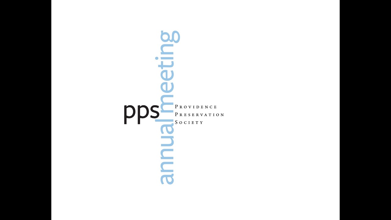 Providence Preservation Society's 68th Annual Meeting on Zoom