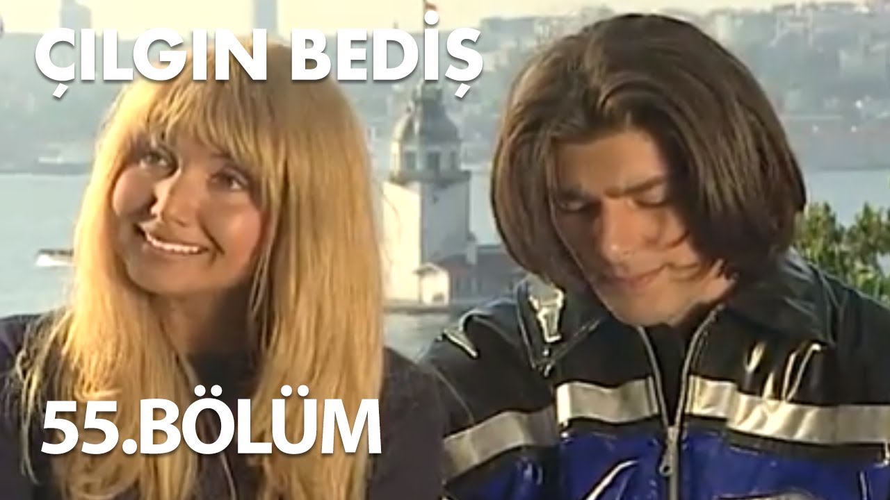 Çılgın Bediş 55.Bölüm - Full Bölüm