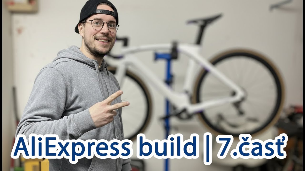 Staviam bicykel z AliExpressu | 7.časť