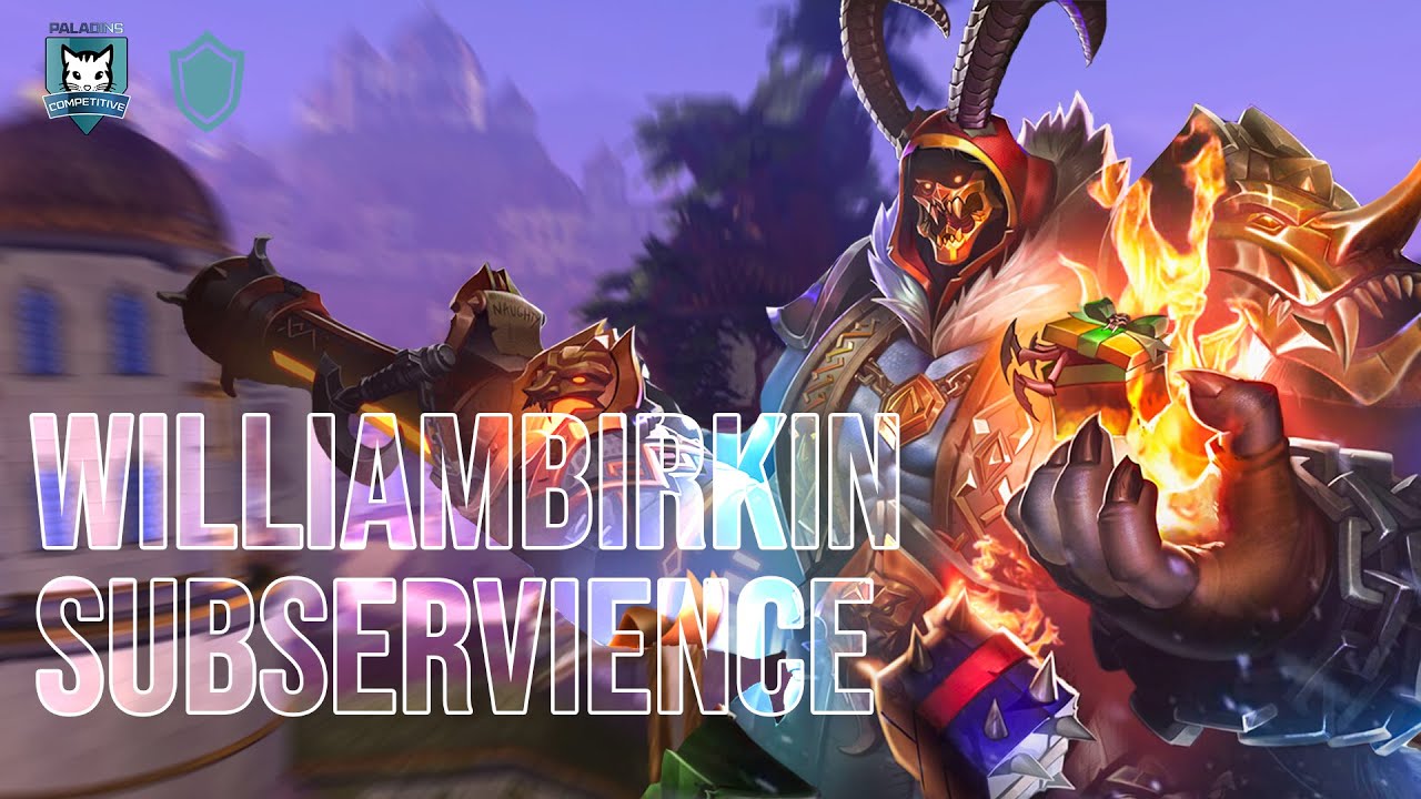 WilliamBirkin Raum 128K DAMAGE 108K HEALING Paladins Competitive | Pro Player | SUBSERVIENCE