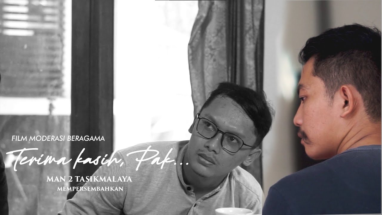 Terima kasih, Pak... || MAN 2 TASIKMALAYA || #moderasiberagama #KemenagRI || LOMBA FILM PENDEK