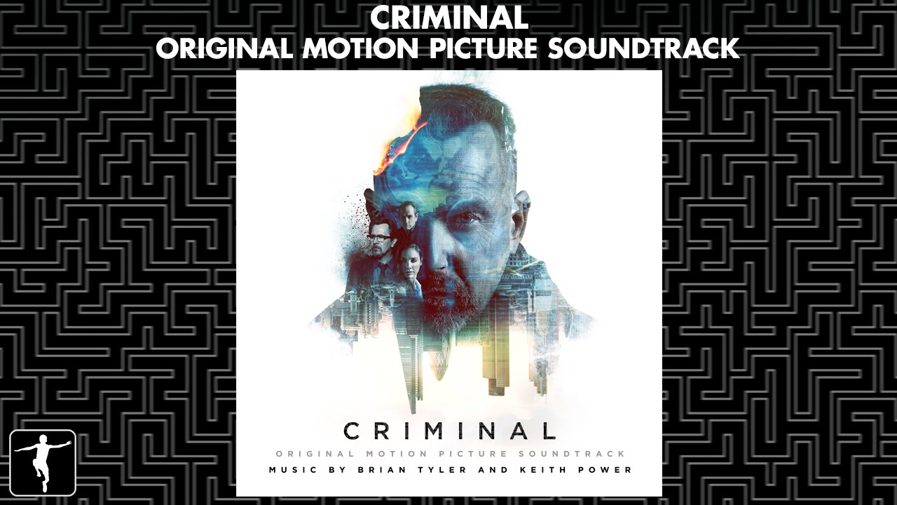 Criminal - Brian Tyler & Keith Power - Soundtrack Preview (Official Video)