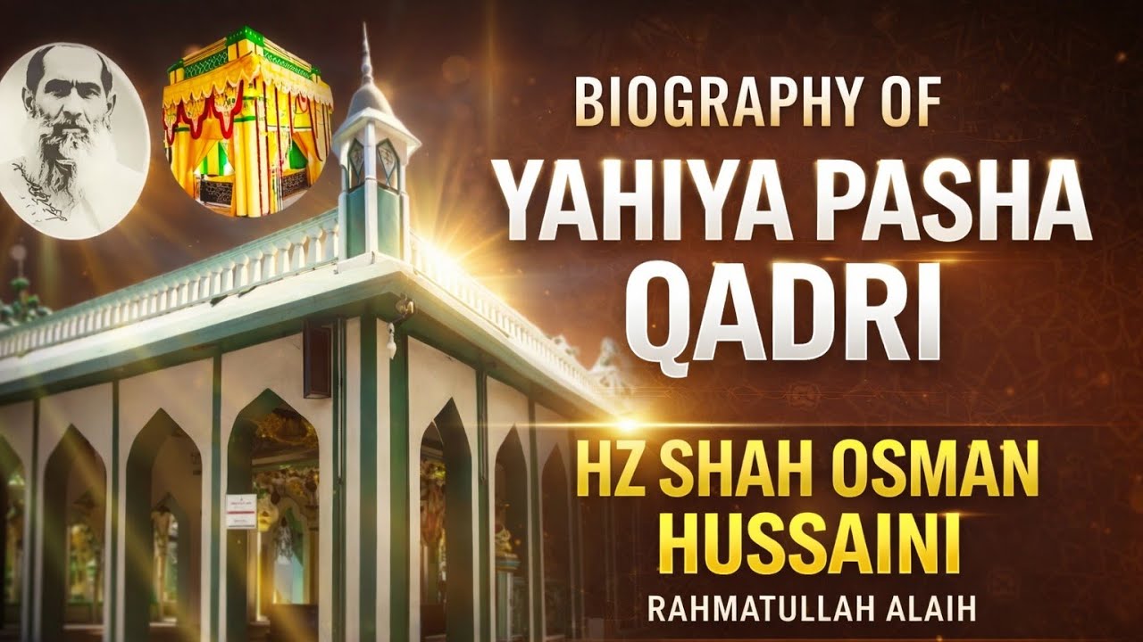 BIOGRAPHY OF HZ SYED YAHIYA PASHA RH @QAZI PURA @MISRI GUNJ #seerat yahiya pasha rh