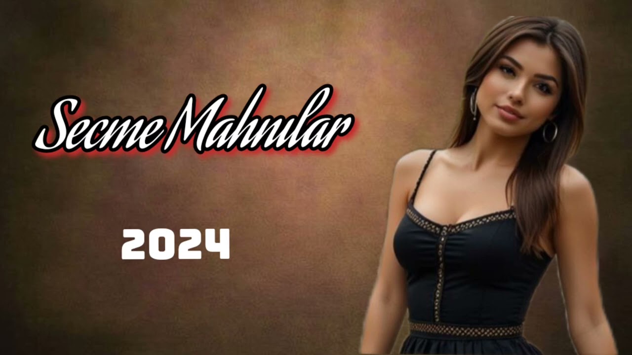 Super Secme Mahnılar 2024#supervideo #aboneolmayiunutmayin