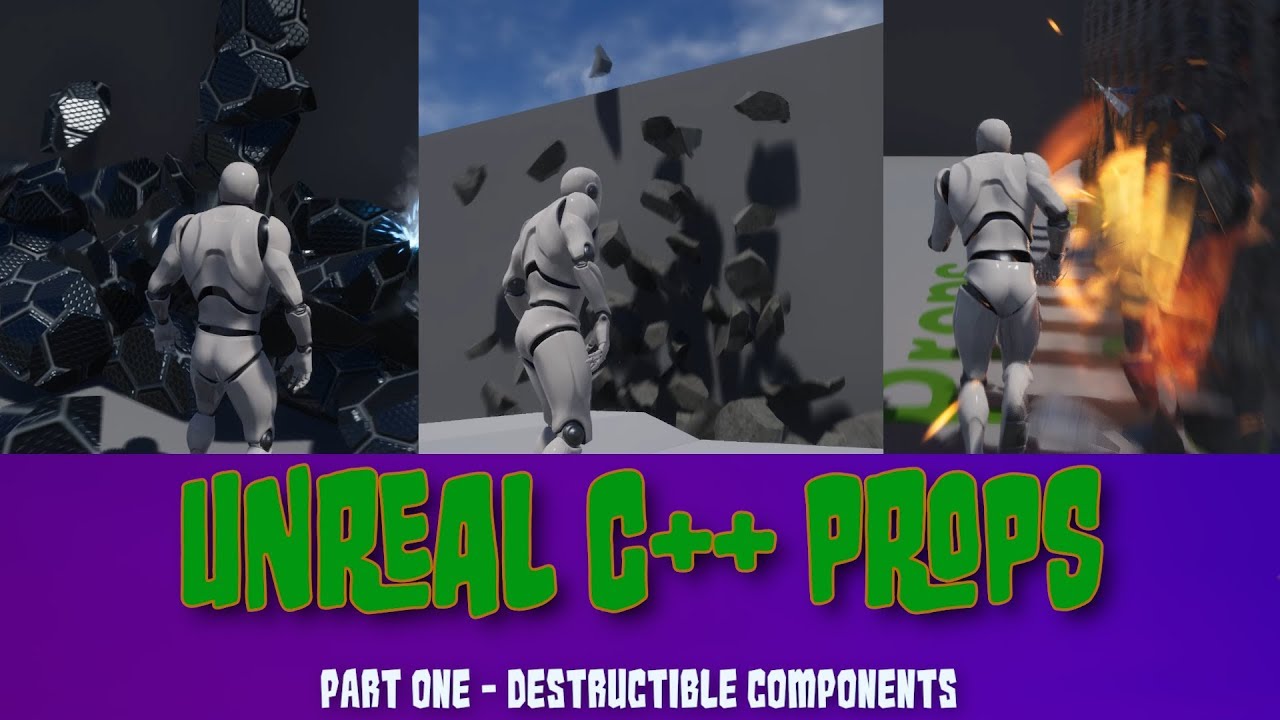 Unreal C++ Props - Part One - Destructible Components