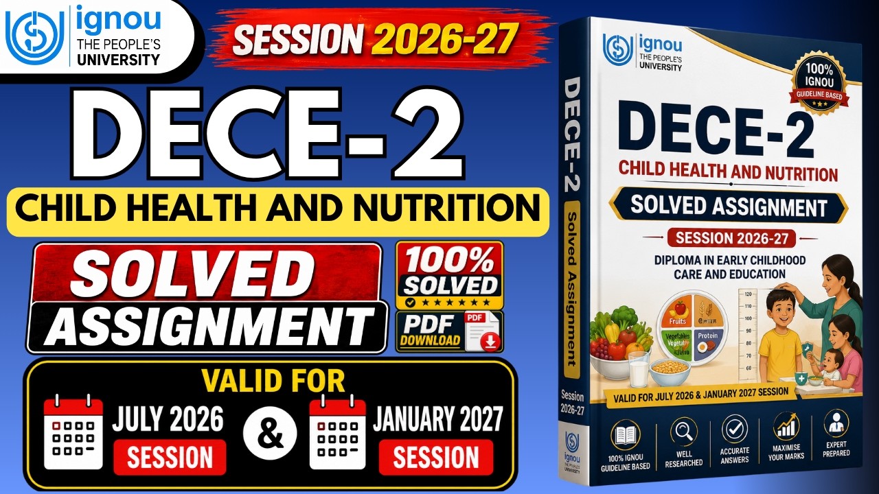 DECE-2 Solved Assignment 2026-27 | IGNOU DECE | July 2026 & January 2027 | COMPLETE Guidance | PDF