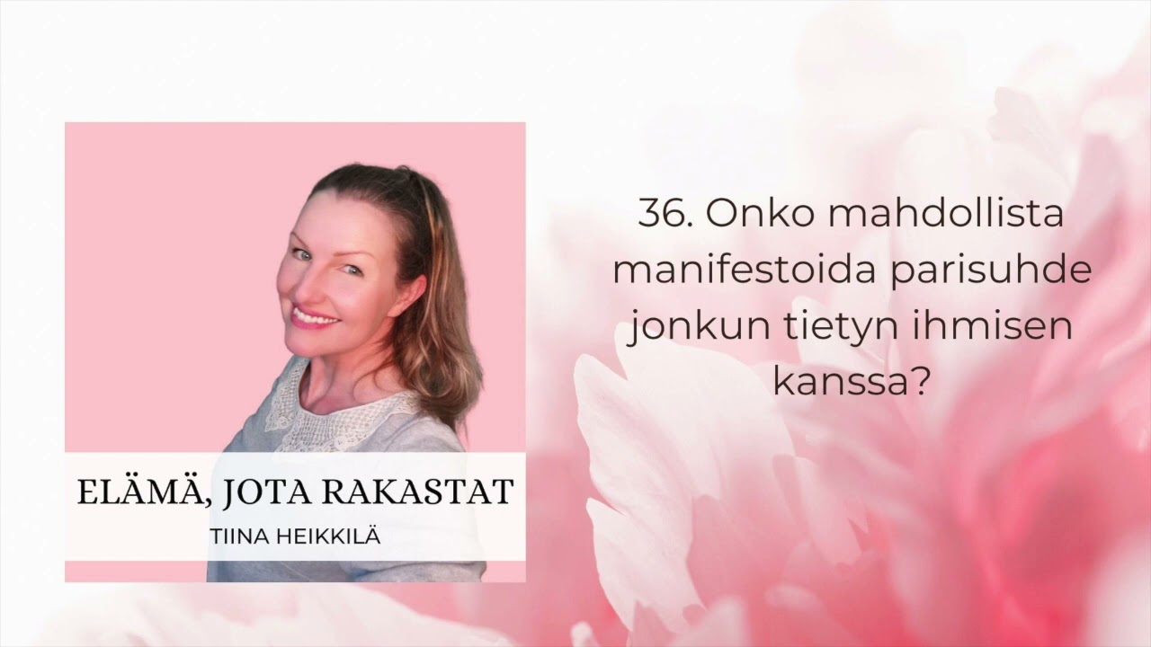 36. Onko mahdollista manifestoida parisuhde jonkun tietyn ihmisen kanssa?