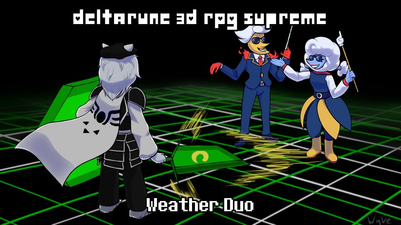 Deltarune 3D RPG Supreme (Weather Duo)