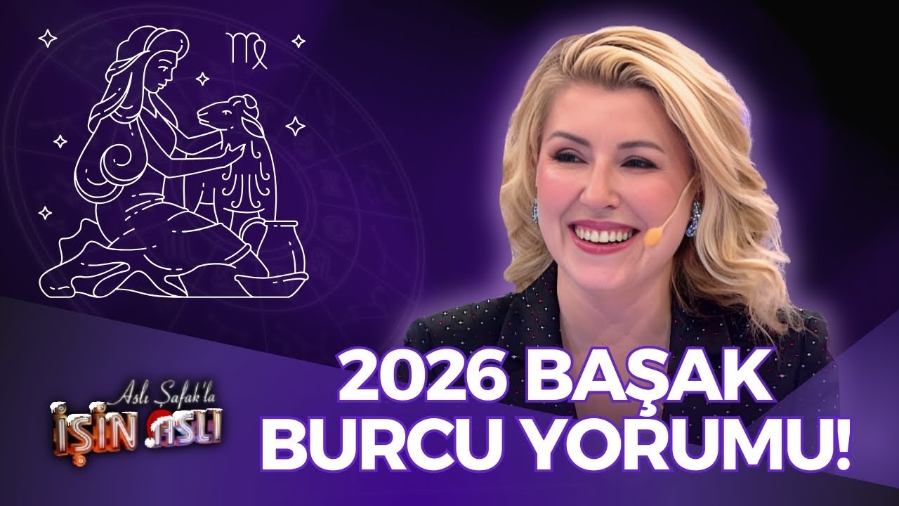 2026 Başak Burcu Yorumu - Aygül Aydın | Aslı Şafak’la İşin Aslı