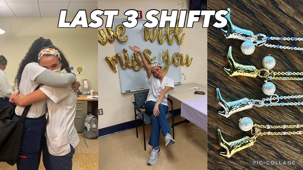 LAST 3 SHIFTS OF MY FIRST NURSING JOB!! lots of goodbyes + i have a necklace!