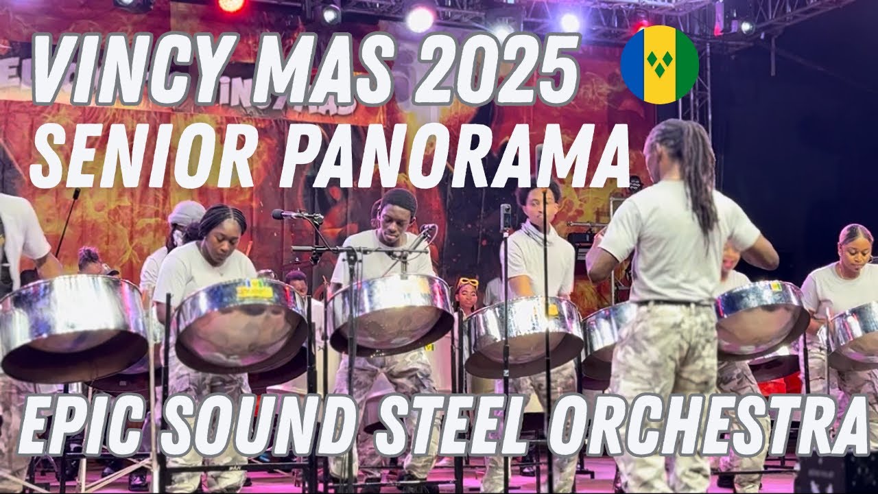 Vincy Mas 2025: Senior Panorama | Epic Sound Steel Orchestra
