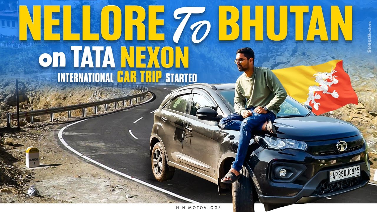 Nellore To Bhutan On Tata Nexon || International Road Trip On Tata Nexon || Day-1 | Nellore To Vizag
