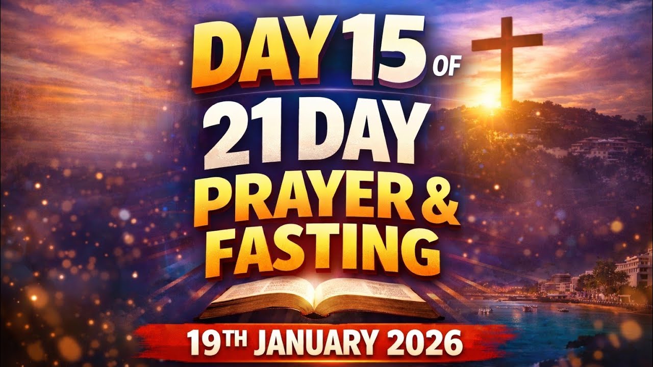 PRAYERS DAY 15 OF 21 DAY ǁ PEOPLE YOU NEED IN 2026 ǁ SUNDAY SERVICE ǁ 18th JANUARY 2025