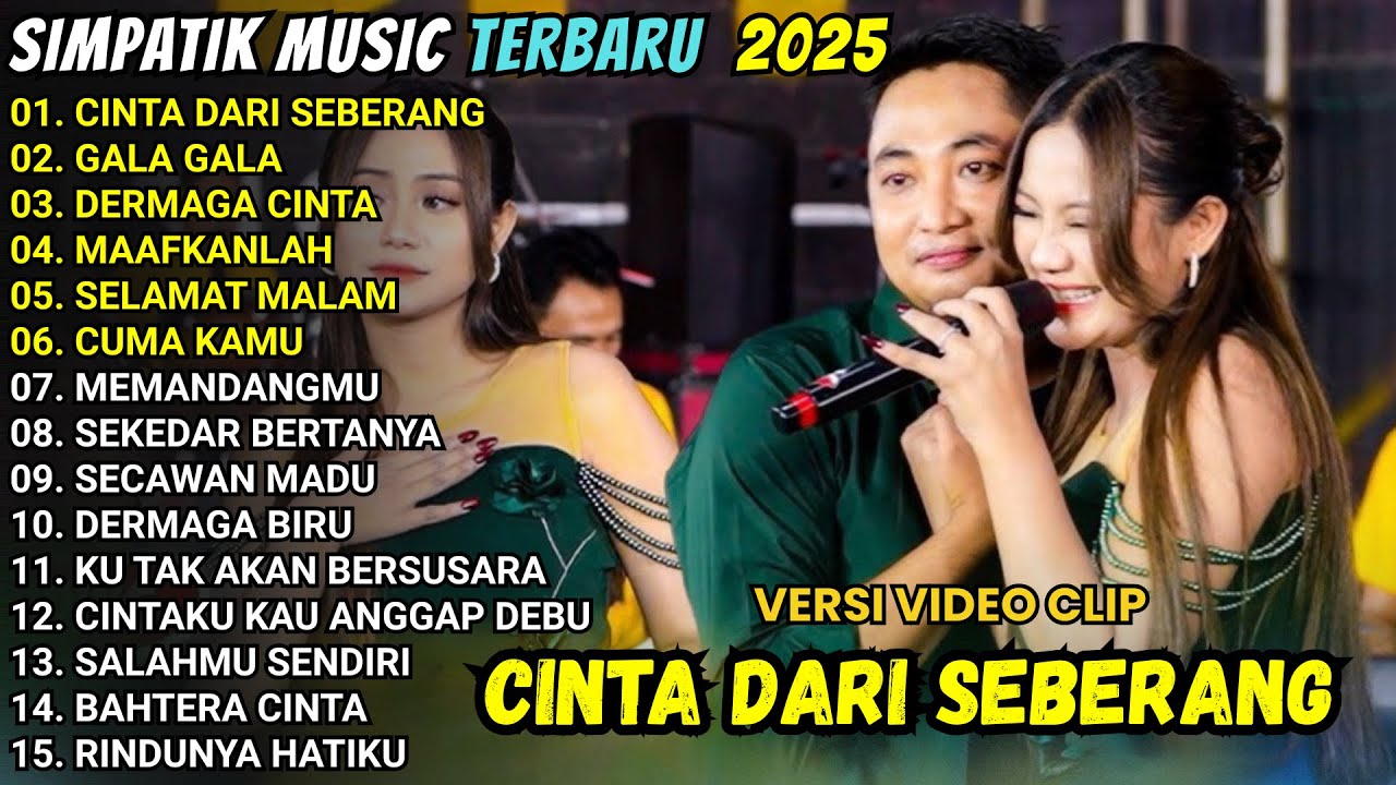 CINTA DARI SEBERANG - GALA GALA - SIMPATIK MUSIC FULL ALBUM TERBARU 2025