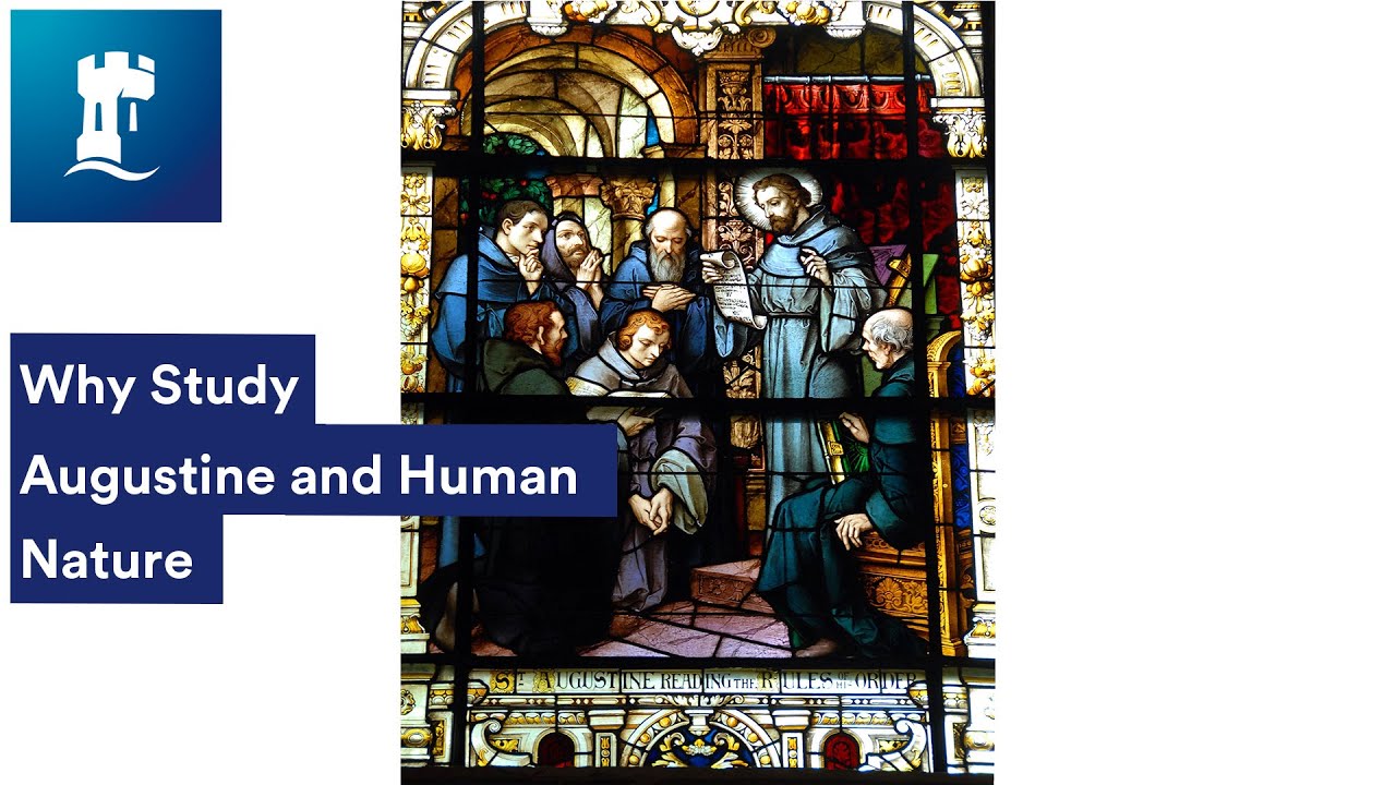 Why Study Augustine on Human Nature with Megan Loumagne