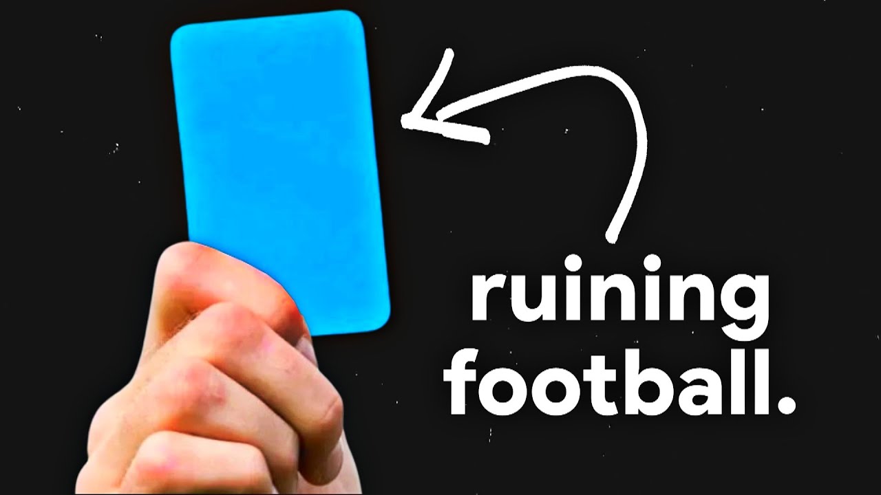 Blue Cards Will Ruin Football...