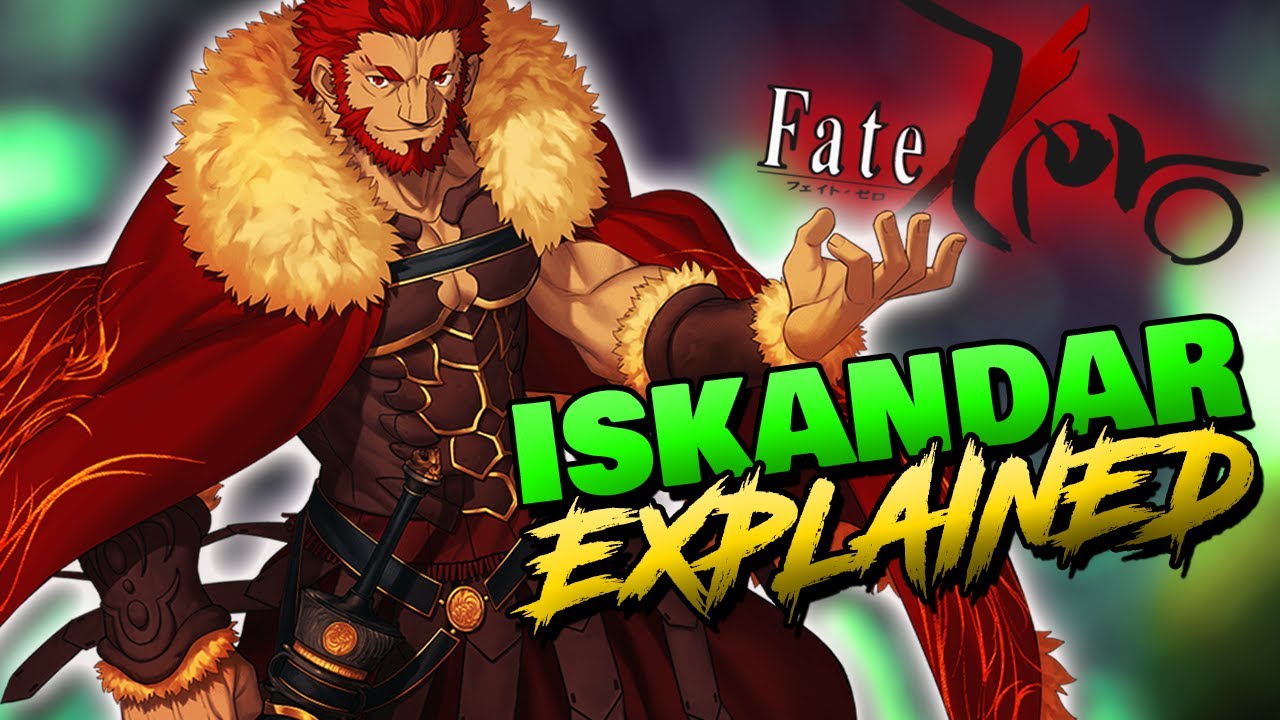 Кем был Искандар? | ОБЪЯСНЕНИЕ КОРОЛЯ ЗАВОЕВАТЕЛЕЙ FATE – FATE / ZERO Александр Великий Lore