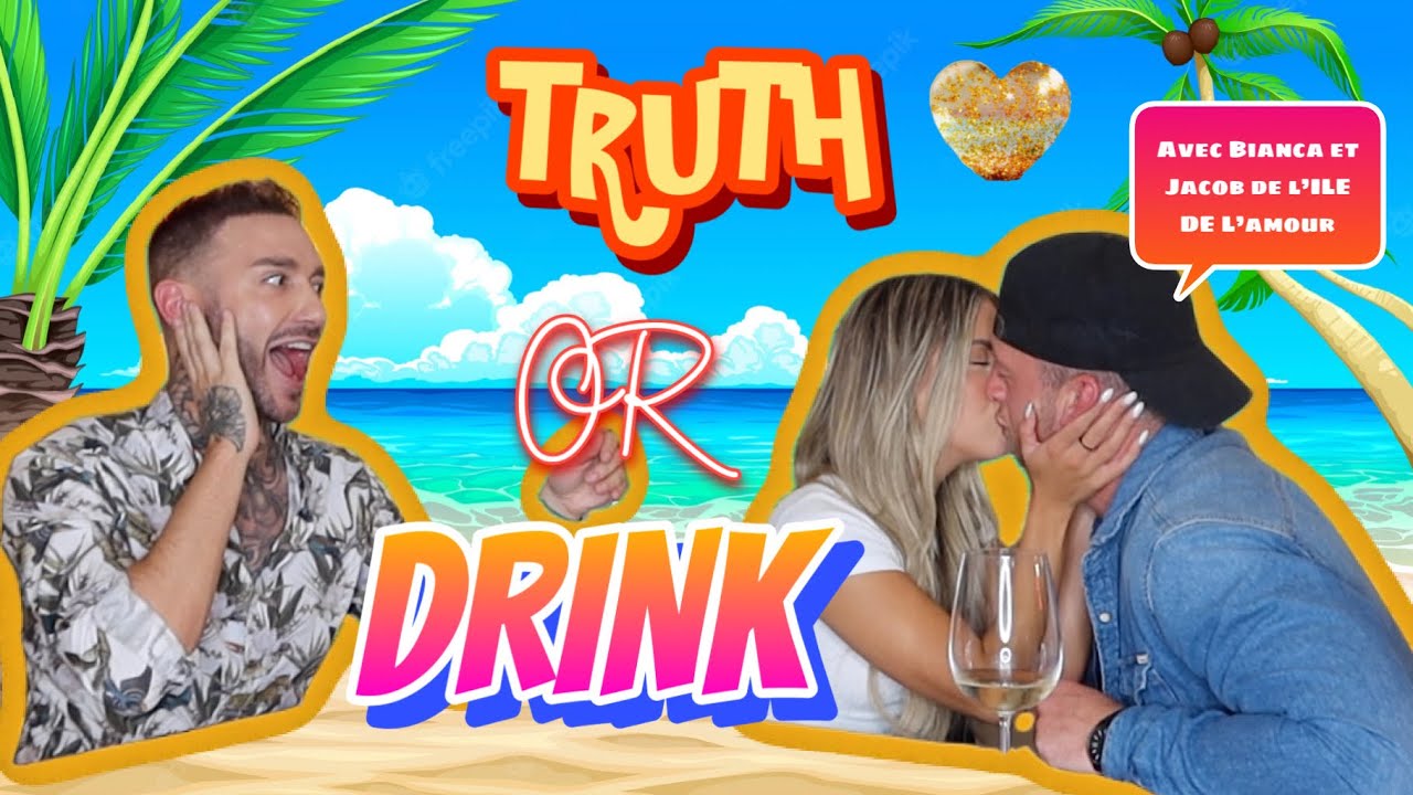 TRUTH OR DRINK avec BIANCA et JACOB DE L'ÎLE DE L'AMOUR !! 🌴( ENFIN TOUTE LA VÉRITÉ!  👀)