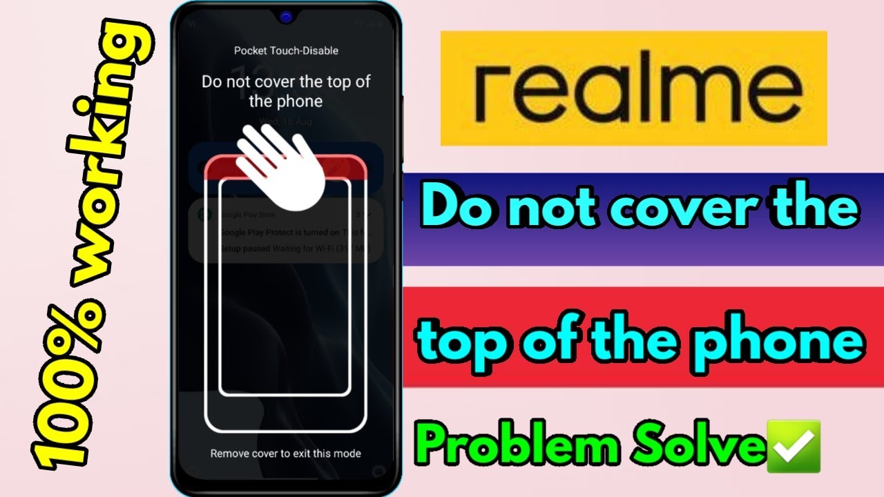 realme do not cover the top of the phone, realme do not cover the top of the phone problem solve