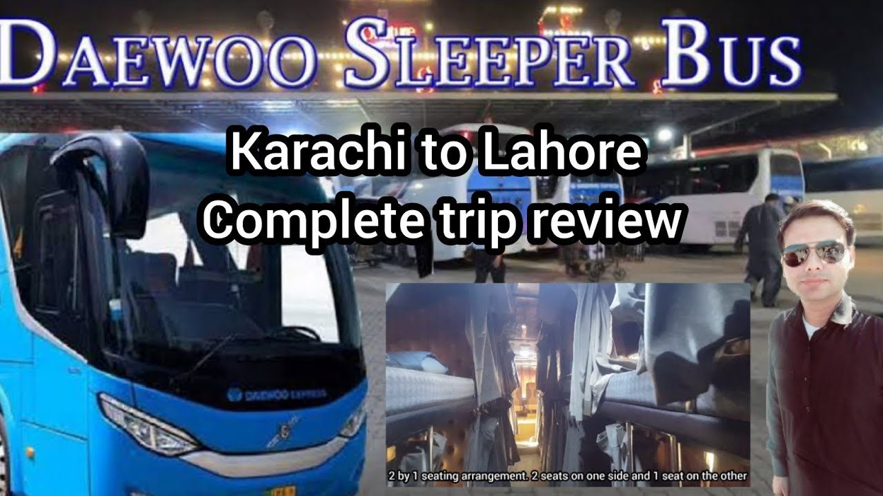 Karachi to Lahore | Latest Daewoo sleeper bus | Complete review | Karachi to Swat trip part 1