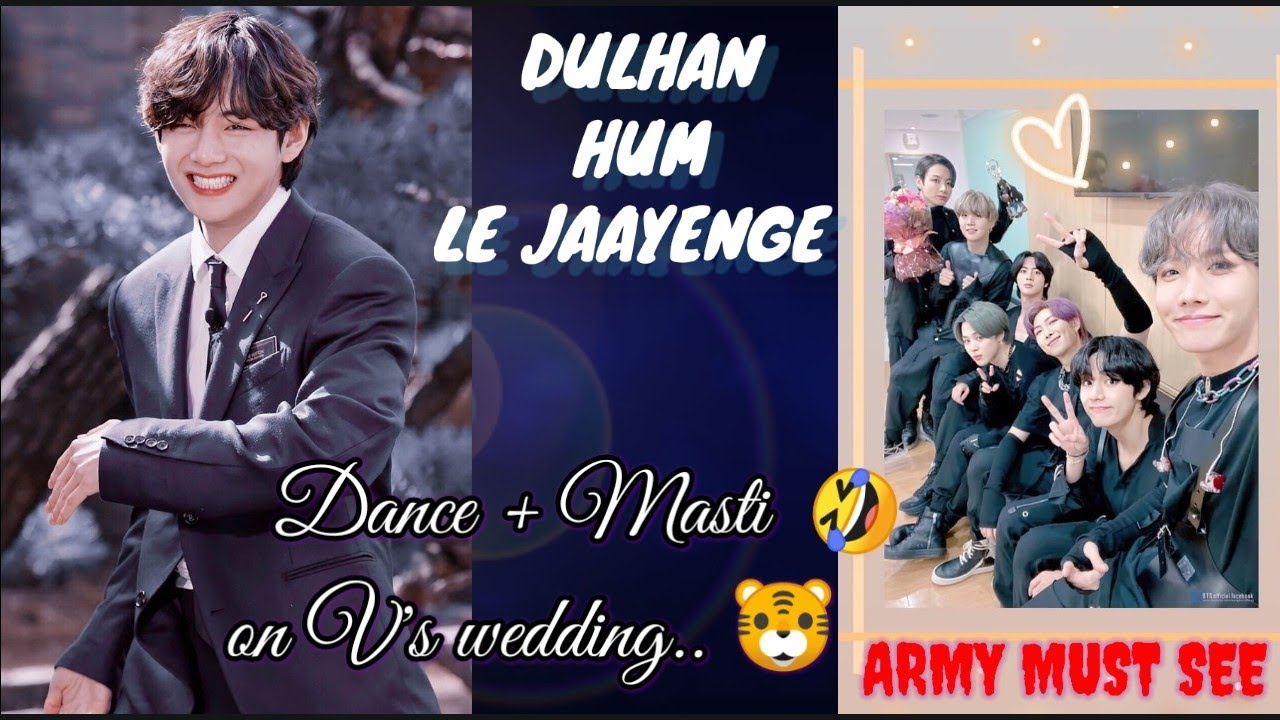 Taehyung wedding FMV🌺 ll Dance be like on Hindi song ll 💜 Editing on Dulhan hum le jaayenge  #bts