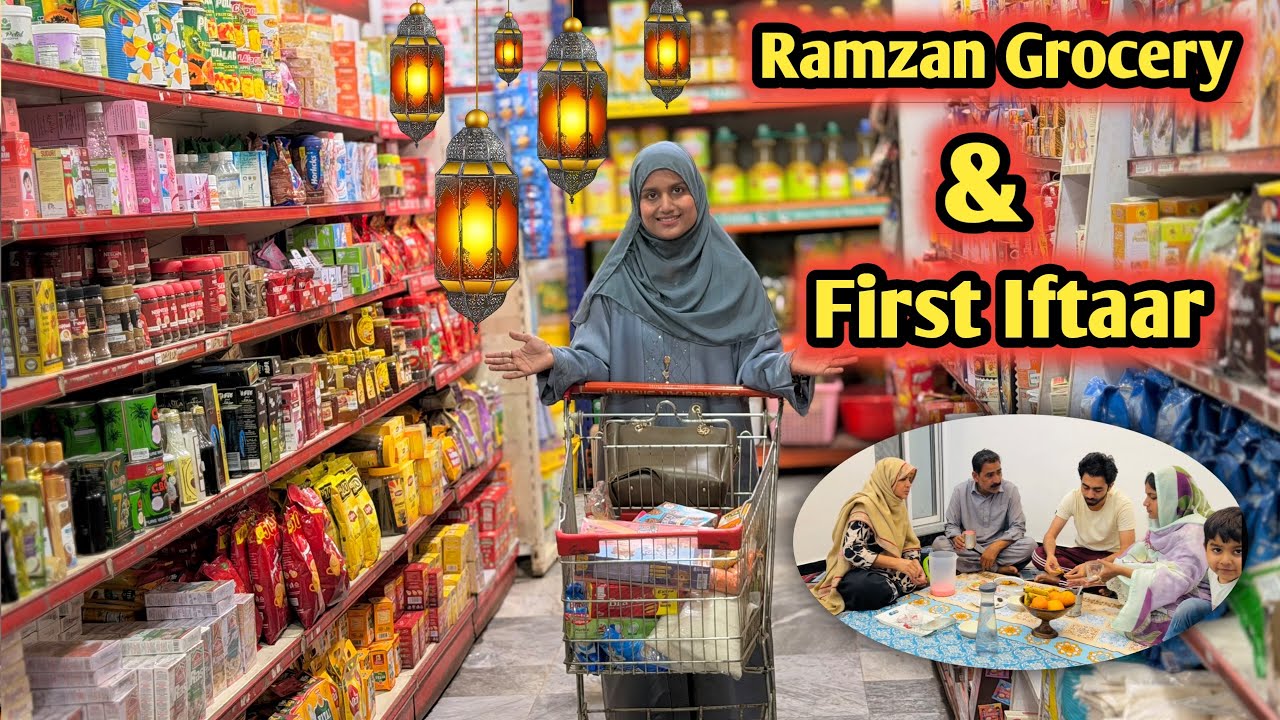 Ramdan First Iftaar Alhamdollilah 😇 Grocery Bhi Krli ✨