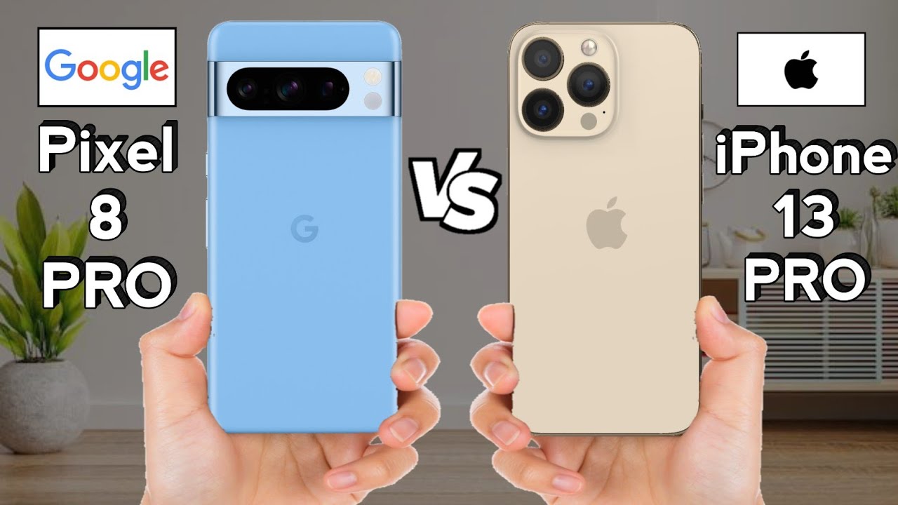 Google Pixel 8 Pro vs iPhone 13 Pro