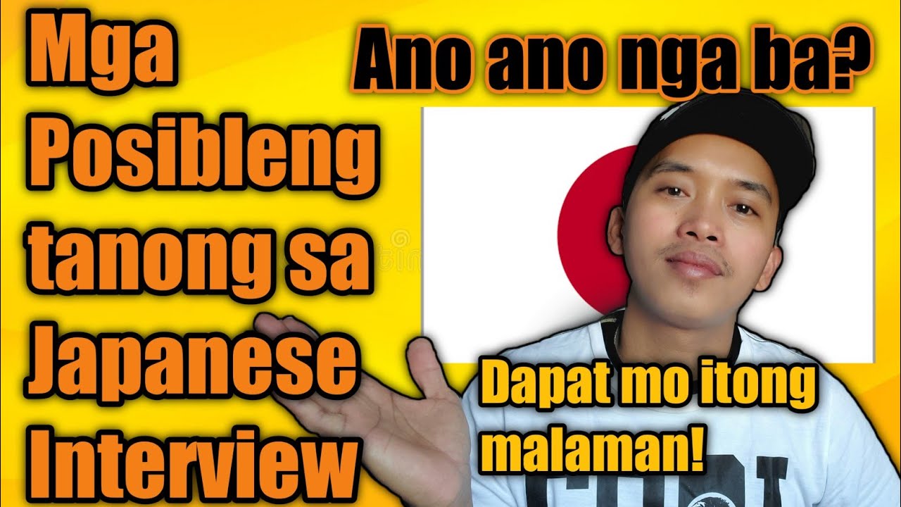 MGA TANONG SA JAPANESE INTERVIEW  ( Ano nga ba?)