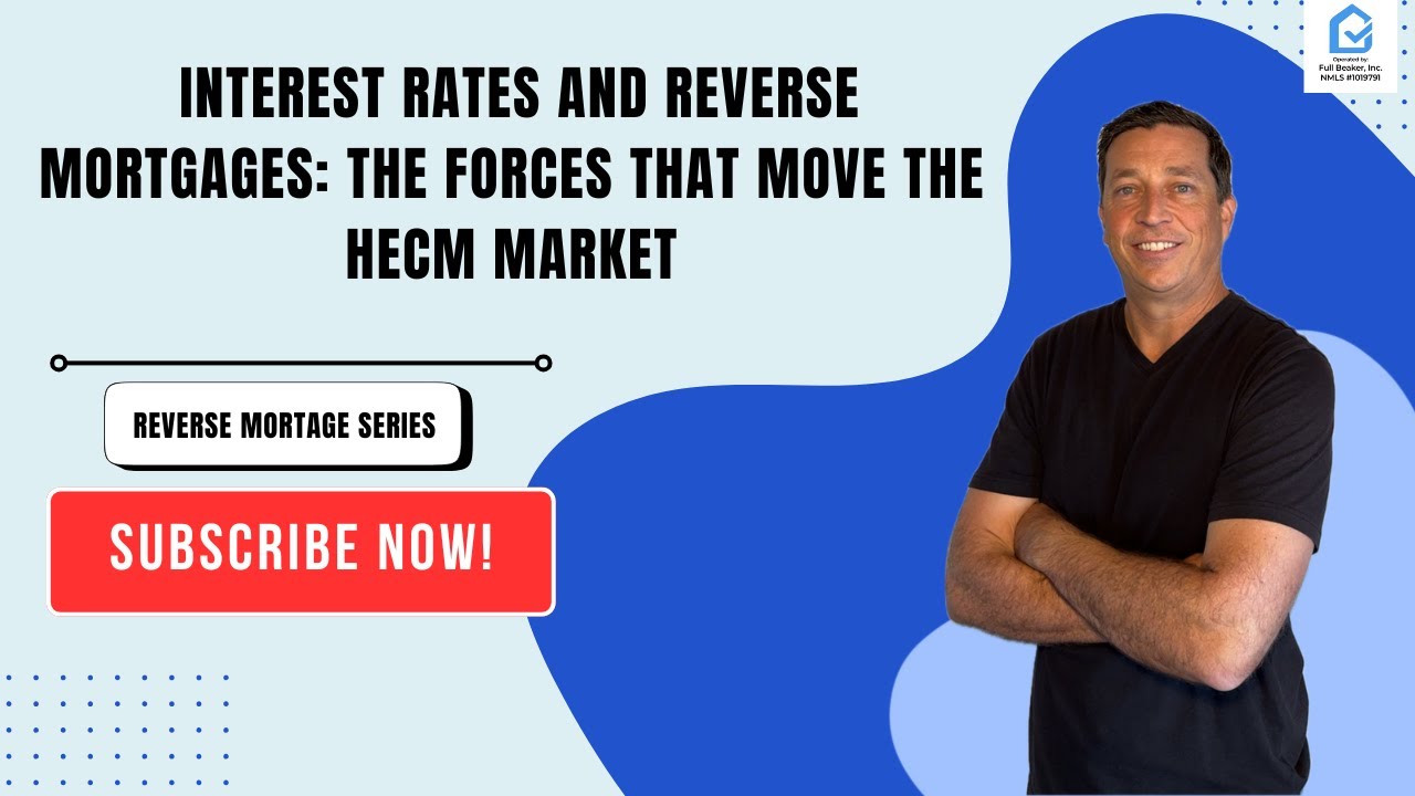 Interest Rates and Reverse Mortgages: The Forces That Move the HECM Market