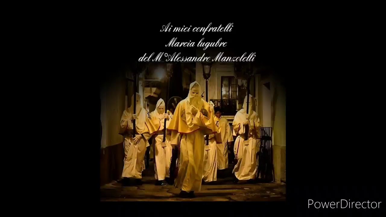 Ai miei confratelli - Marcia lugubre del M° Alessandro Manzolelli