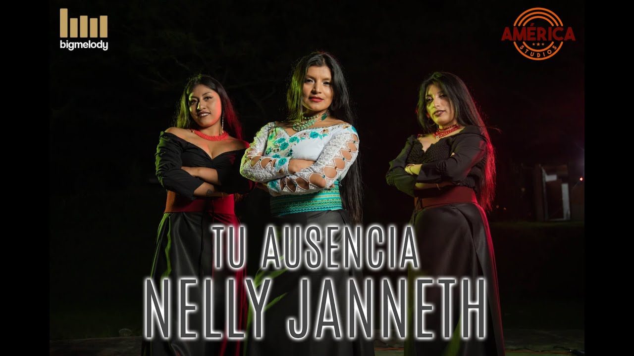 TU AUSENCIA - Nelly Janneth - Video Oficial