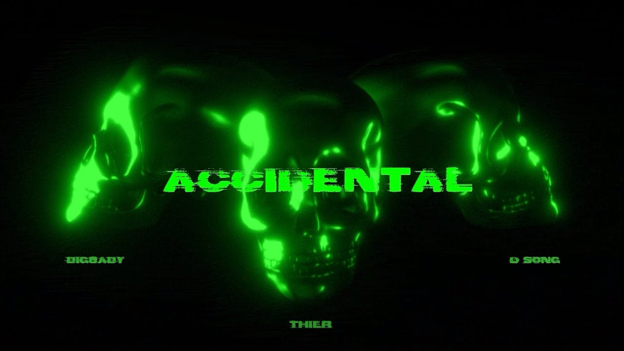 Accidental (feat. BIG8ABY & D SONG) Official Lyrics Video