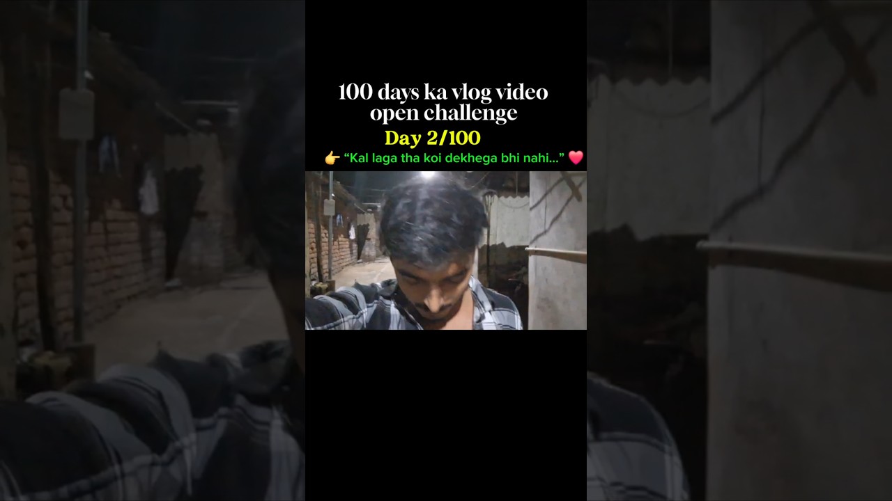 Day 2/100 | Aap Log Reason Ho ❤️ | 100 Days Vlog Challenge Hindi