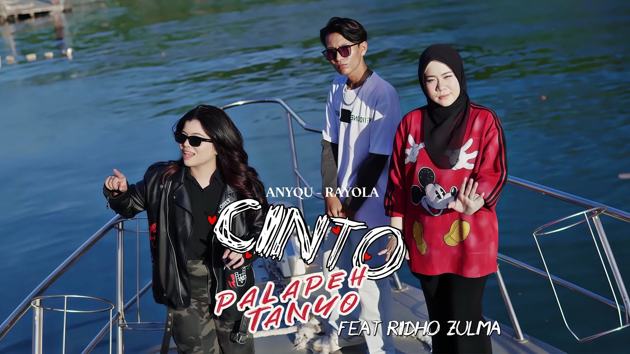 Cinto Palapeh Tanyo - Anyqu ft Rayola , Ridho Zulma (Official Music Video )