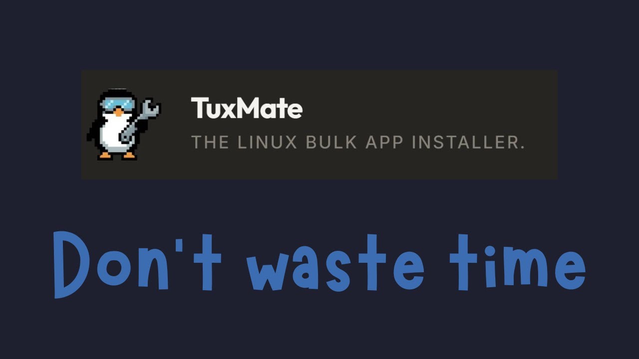 TuxMate - don't waste time, make your own scripts