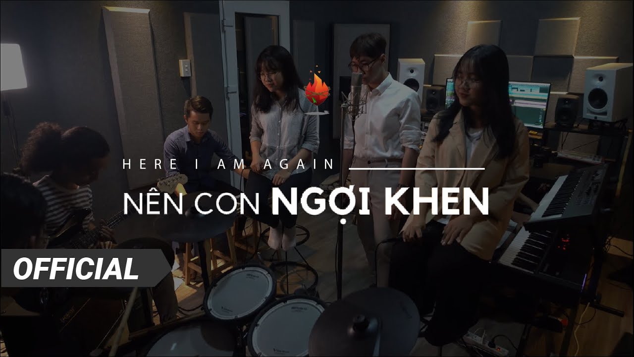 Bụi Gai Cháy | Nên Con Ngợi Khen - Here I Am Again | Nhạc Thờ Phượng (Worship)