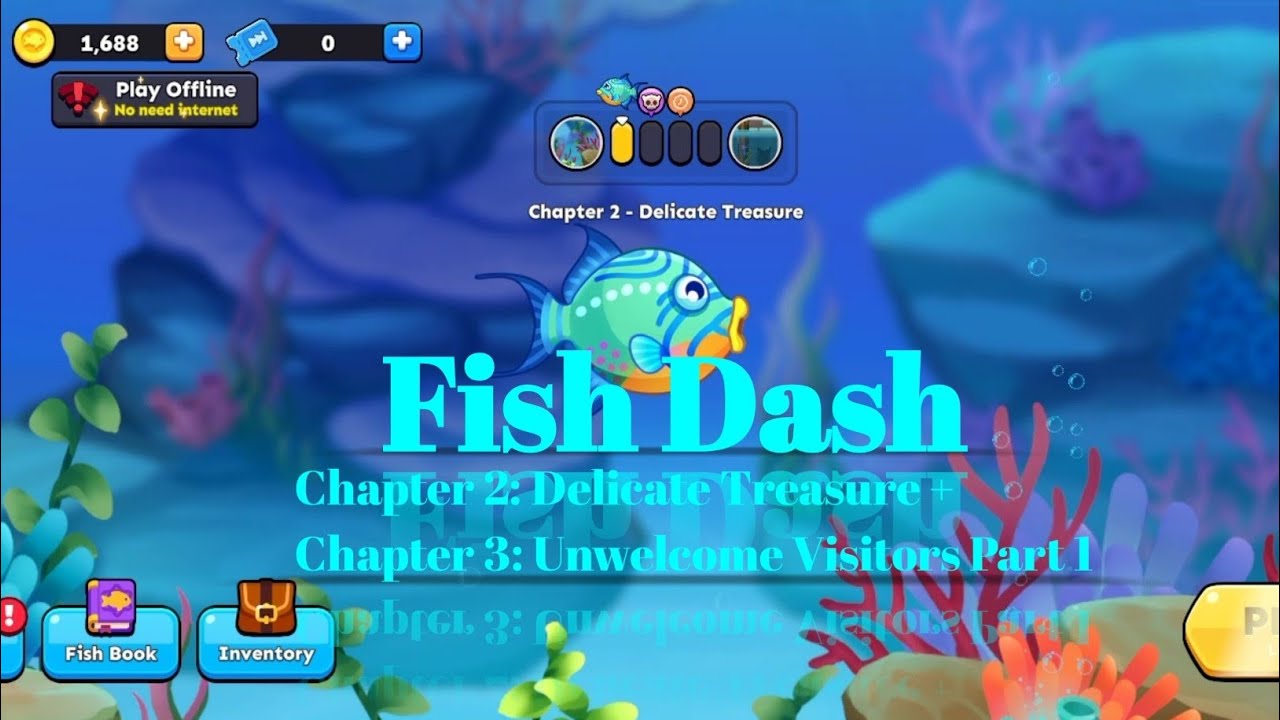 Fish Dash Chapter 2+3: Delicate Treasure & Unwelcome Visitors Part 1