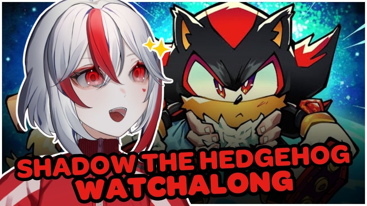 【WATCHALONG】Shadow The Hedgehog | I love that edgy hedgy!!🖤❤️【Aimee】