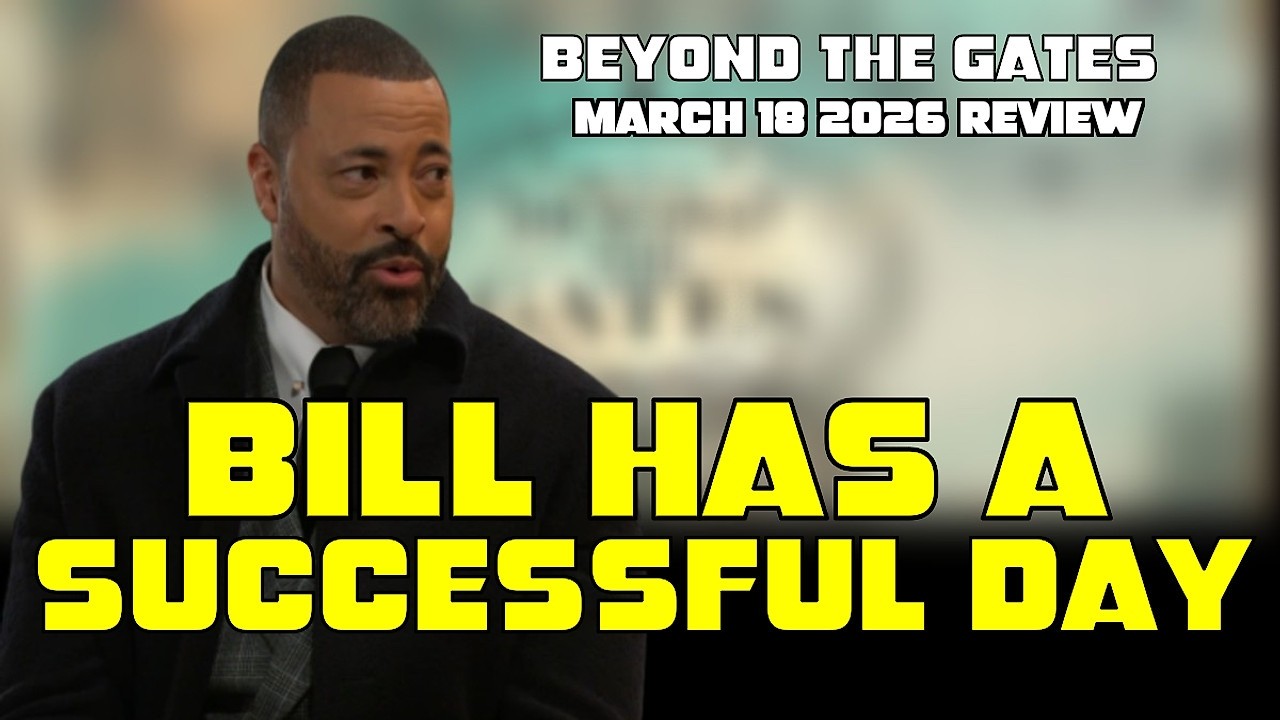 Beyond the Gates | March 18 2026 Review | Bill shuts down Leslie and has a Sweet Moment with Anita