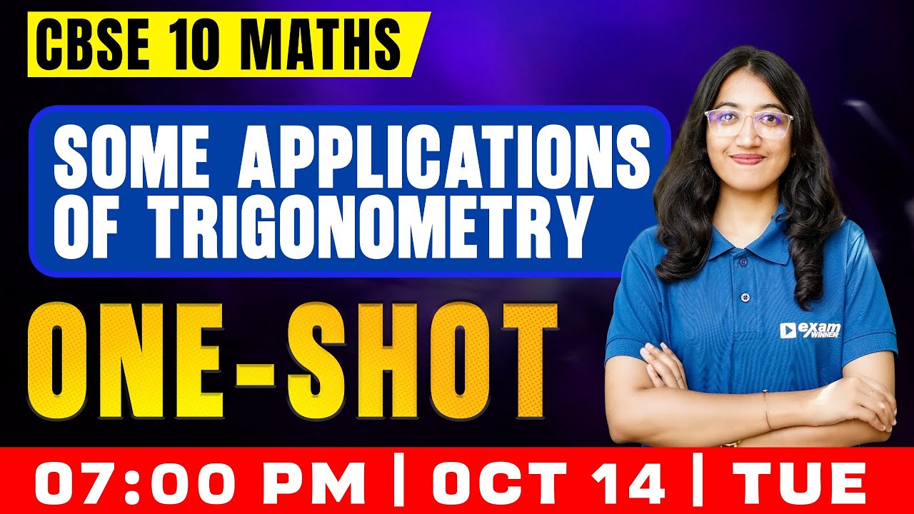 CBSE 10 Maths | Some Application of Trigonometry | Oneshot | Exam Winner