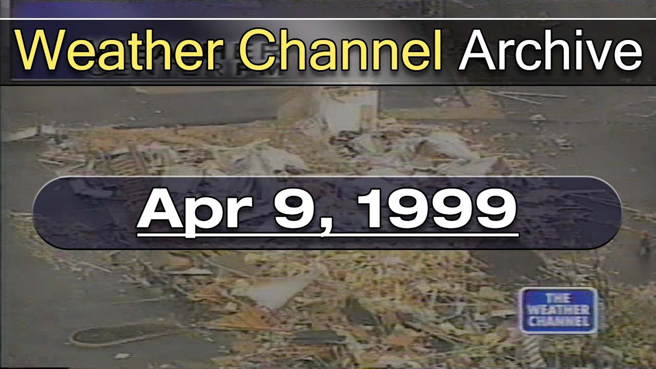 The Weather Channel - April 9, 1999