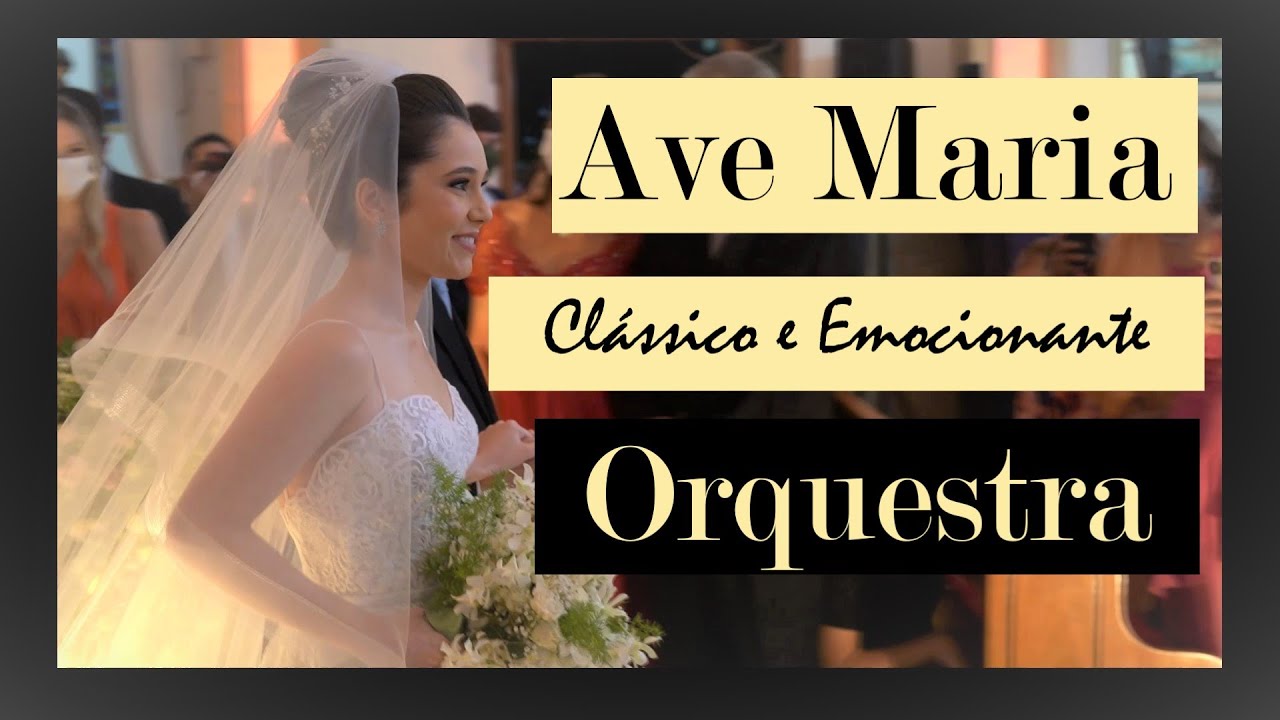Clássica entrada da Noiva - Ave Maria (ORQUESTRA e VOZ) Jader Leandro