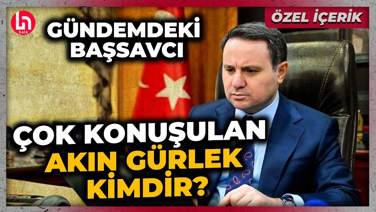 Son günlerin adından en çok söz ettiren ismi Başsavcısı Akın Gürlek: Peki Akın Gürlek kimdir?