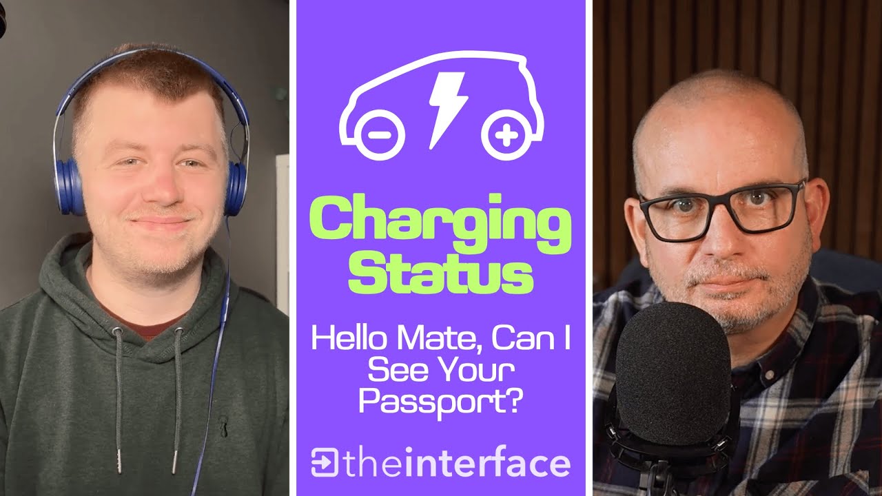 Charging Status | EV Podcast - Hello Mate, Can I See Your Passport?