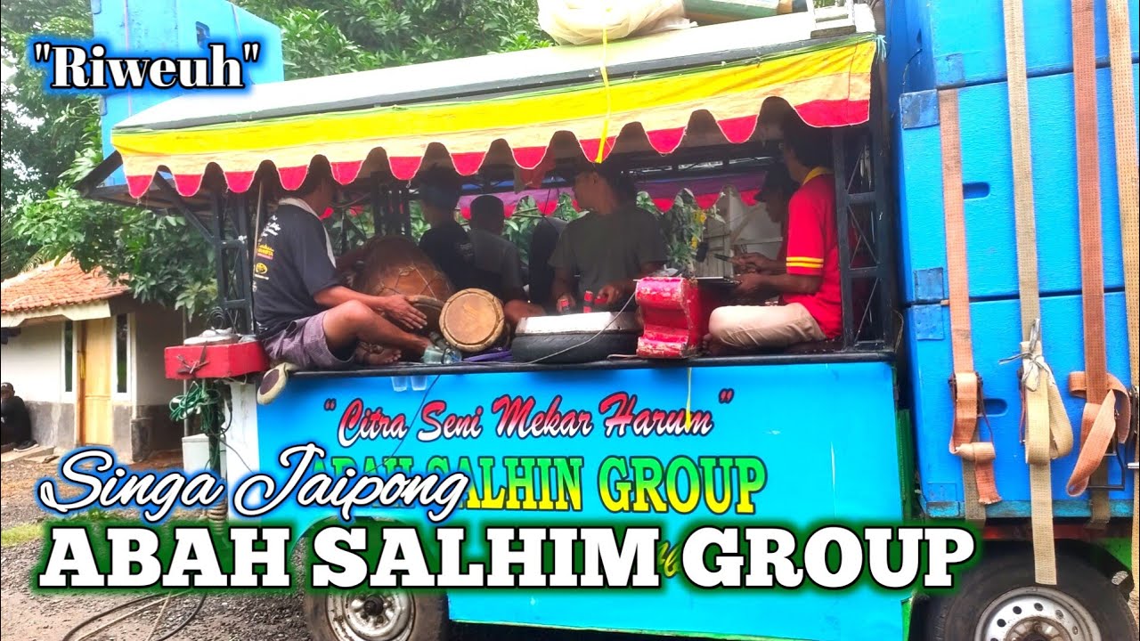 RIWEUH II SINGA JAIPONG ABAH SALHIM GROUP II CISAGA