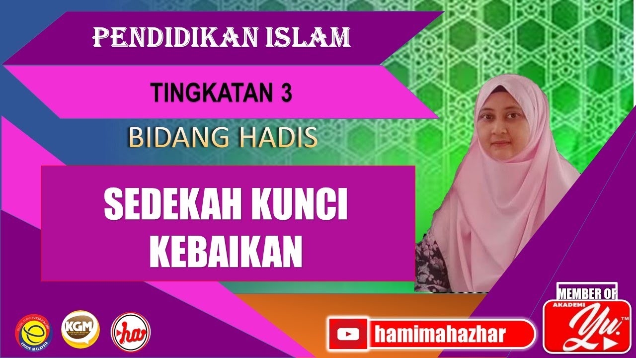 SEDEKAH KUNCI KEBAIKAN | HADIS | PENDIDIKAN ISLAM | TINGKATAN 3 | PELAJARAN 9