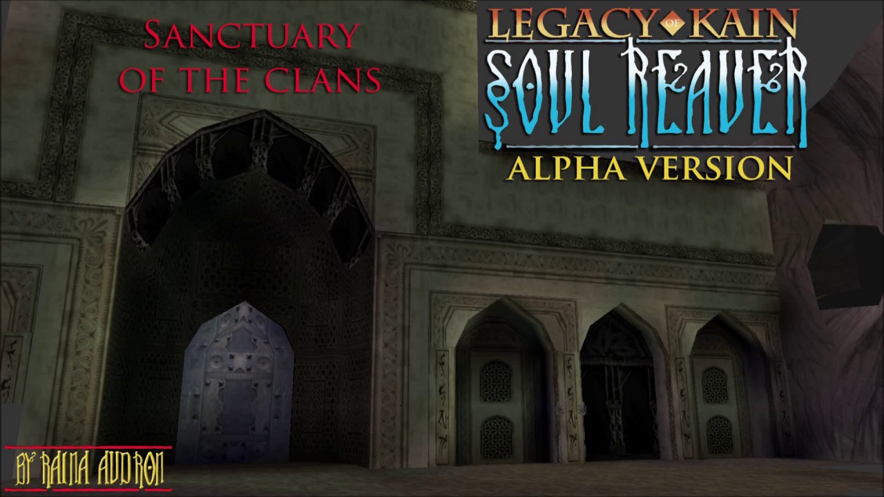 Soul Reaver Alpha - Sanctuary of the Clans